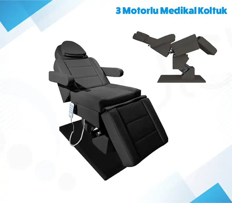 3 Motorlu Medikal Koltuk