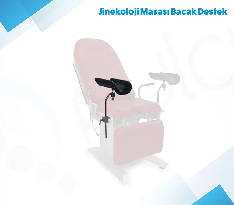 Jinekoloji Masası Bacak Destek