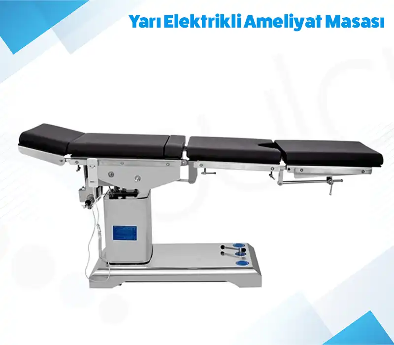 Yarı Elektrikli Ameliyat Masası